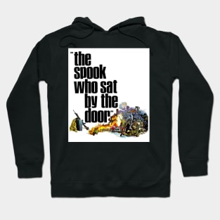 The Spook Who Sat By The Door Hoodie